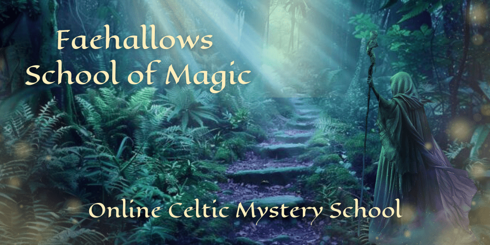 Faehallows School of Magic — Online Celtic Mystery School